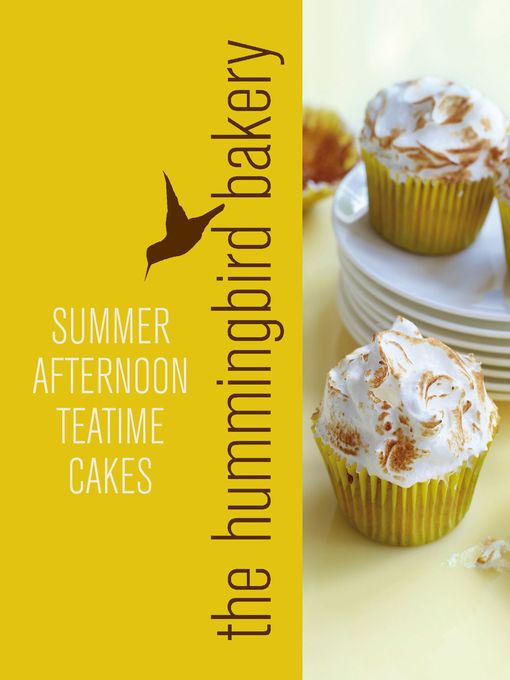 Title details for Hummingbird Bakery Summer Afternoon Teatime Cakes by Tarek Malouf - Available
